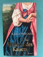 Karla Weigand Die Heilerin des Kaisers Dortmund - Mengede Vorschau