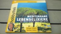 HOBBYTHEK ** MEDITERRANE LEBENSELIXIERE ** WIE NEU ** Niedersachsen - Dannenberg (Elbe) Vorschau