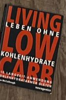 Diätbuch Living Low Carb. Leben ohne Kohlenhydrate McCullough Pankow - Prenzlauer Berg Vorschau