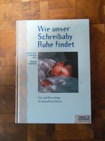 Buch Wie unser Schreibaby Ruhe findet, Kurz-Lunkenbein,Schreikind Rheinland-Pfalz - Schweich Vorschau