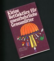 Kleine Bettlektüre für unentbehrliche Grossmütter Rheinland-Pfalz - Irmenach Vorschau