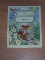 Die abenteuerliche Reise + Alan & Linda Parry + Kinderbuch 1992 Leipzig - Grünau-Mitte Vorschau