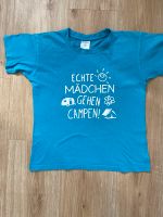 T-Shirt Echte Mädchen gehen Campen 122 / 128 Niedersachsen - Suthfeld  Vorschau