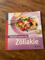 Kochbuch köstlich Essen bei Zöliakie Bayern - Kirchseeon Vorschau