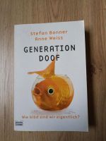 Generation doof Anne Weiss Stefan Bonner Baden-Württemberg - Schömberg b. Württ Vorschau