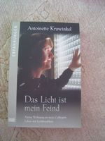 Antoinette Krawinkel: DAS LICHT IST MEIN FEIND Nordrhein-Westfalen - Drensteinfurt Vorschau