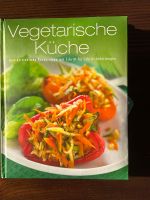 Kochbuch Vegetarische Küche 112 Rezepte Gerichte Desserts Bayern - Regensburg Vorschau