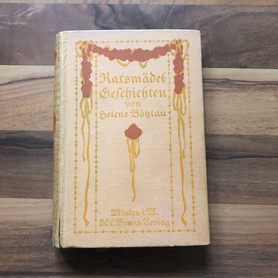 Altes schönes Buch, Ratsmädel Geschichten, Helene Böhlau in Altenburg