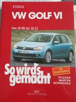 Etzold, So wirds gemacht - VW Golf VI Bayern - Georgensgmünd Vorschau
