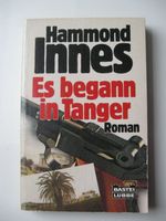 Buch * Es begann im Tanger * Hammond Innes Neuhausen-Nymphenburg - Neuhausen Vorschau