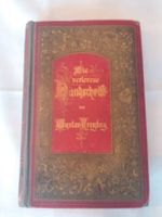 Die verlorene Handschrift - Gustav Freitag - Hirzel Verlag - 1898 Hessen - Pfungstadt Vorschau