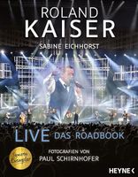 Signiert Roland Kaiser LIVE Das Roadbook Mecklenburg-Vorpommern - Schönwalde (Vorpommern) Vorschau