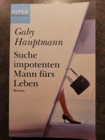 Suche impotenten Mann fürs Leben - Roman von Gaby Hauptmann Niedersachsen - Delmenhorst Vorschau