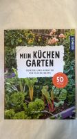 Mein Küchengarten (Gemüse und Kräuter für kleine Beete) Sachsen - Borna Vorschau