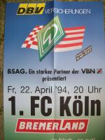 Ankündigungsplakat Werder Bremen - 1. FC Köln 04/1994 Niedersachsen - Drochtersen Vorschau