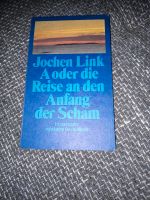 A oder die Reise an den Anfang, Jochen Link Hessen - Angelburg Vorschau