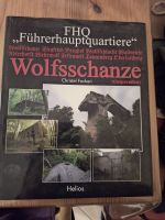 Christel Focken: FHQ Führerquartiere Wolfsschanze (Ostpreußen) Sachsen - Naundorf bei Oschatz Vorschau