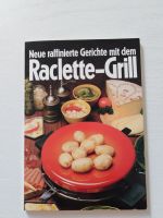 Neue raffinierte Gerichte mit dem RACLETTE GRILL - Buch Rezepte Bayern - Trogen Vorschau