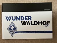 Wunder Waldhof 2.0 Fußball Bildband Mannheim Nordrhein-Westfalen - Hamm Vorschau