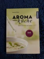 Aroma Küche Kochbuch ♣️ Kosmos Verlag ♣️ Susanna Färber ♣️ vegan Rheinland-Pfalz - Wörth am Rhein Vorschau