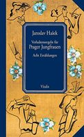 Verhaltensregeln für Prager Jungfrauen - Jaroslav Hasek München - Au-Haidhausen Vorschau