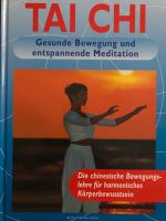 Buch TAI CHI Gesunde Bewegung und entspannende Meditation Nordrhein-Westfalen - Neuss Vorschau