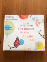Für immer ist die längste Zeit Abby Fabiashi Hörbuch Rheinland-Pfalz - Rhaunen Vorschau
