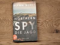 Northern Spy- Die Jagd von Flynn Berry Baden-Württemberg - Rheinstetten Vorschau