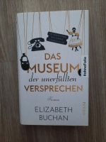 Das Museum der unerfüllten Versprechen NEU Elizabeth Buchan Nordrhein-Westfalen - Tönisvorst Vorschau