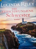 Die verschwundene Schwester Lucinda Riley Nordrhein-Westfalen - Swisttal Vorschau