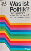 Paul Noack. Was ist Politik? Politikwissenschaft. 1976 Nordrhein-Westfalen - Wiehl Vorschau