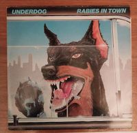 UNDERDOG RABIES IN TOWN LP Vinyl 1984 metal Nordrhein-Westfalen - Bergkamen Vorschau