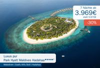 Malediven 7 Nächte Park Hyatt Maldives Hadahaa  ab 3.969€ Baden-Württemberg - Vaihingen an der Enz Vorschau