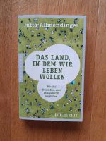 Jutta Allmendinger: Das Land, in dem wir leben wollen Bayern - Sonthofen Vorschau