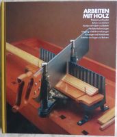 Arbeiten mit Holz, Time-Life Buch 1982 Nordrhein-Westfalen - Remscheid Vorschau