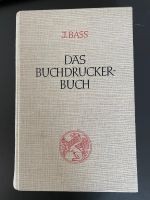 Das Buchdruckerbuch - J.Bass - Stuttgart 1953 - Fünfte Auflage Nordrhein-Westfalen - Werther (Westfalen) Vorschau