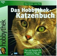 Hobbythek-Katzenbuch: Tipps und Rezepte für gesundes Futter und Nordrhein-Westfalen - Geldern Vorschau