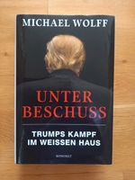 Michael Wolf "Unter Beschluss, Trumps Kampf im Weissen Haus Hessen - Königstein im Taunus Vorschau