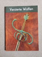 Katalog / Broschüre Verzierte Waffen für 12,12 € inkl. Versand Sachsen-Anhalt - Merseburg Vorschau