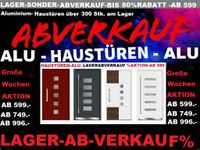 HAUSTÜREN=ALU=Mod.12A-12K=Großer=FRÜHJAHRS.=LAGERVERKAUF=Modellreihe 111 =RADIKAL-REDUZIERT=AKTION HOCHWERTIGE-QUALITÄT zum UNSCHLAGBAREN-PREISEN=Nur diese WOCHE=A=bis 80% ab 699. Baden-Württemberg - Obersulm Vorschau