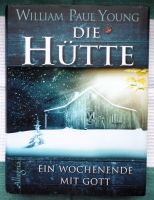 Die Hütte - Ein Wochenende mit Gott von William Paul Young Bayern - Marquartstein Vorschau