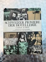 Schweizer Pioniere der Hotellerie“Gaulis/Creux Rheinland-Pfalz - Winnweiler Vorschau