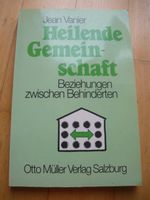 J. Vanier: Heilende Gemeinschaft - Beziehungen zw. Behinderten Rheinland-Pfalz - Tawern Vorschau