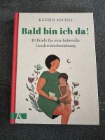 Buch Bald bin ich da! von Katrin Michel Geschwisterbeziehung Niedersachsen - Ilsede Vorschau