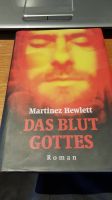 Martinez Hewlett - Das Blut Gottes (Gebundene Ausgabe, 2002) Baden-Württemberg - Hausen ob Verena Vorschau