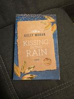 Kissing in the rain - Kelly Moran/ New Adult Baden-Württemberg - Rangendingen Vorschau