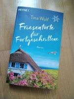 Roman Nordsee Föhr Tina Wolf Friesentorte für Fortgeschrittene Hessen - Friedberg (Hessen) Vorschau