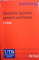 Astrid Stedje - Deutsche Sprache gestern und heute 5. Auflage Köln - Niehl Vorschau