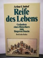Arthur Imhof. REIFE DES LEBENS. Lebenserwartung. Altern. Dasein Nordrhein-Westfalen - Wiehl Vorschau