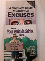 Guide to effective excuses + Whenever your attitude stinks.. Bayern - Rechtmehring Vorschau